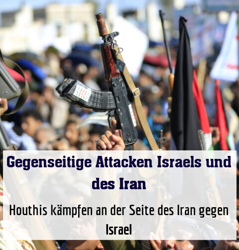 Houthis kämpfen an der Seite des Iran gegen Israel