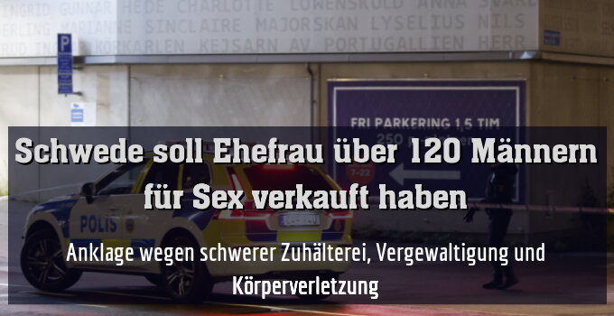 Anklage wegen schwerer Zuhälterei, Vergewaltigung und Körperverletzung