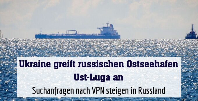 Suchanfragen nach VPN steigen in Russland