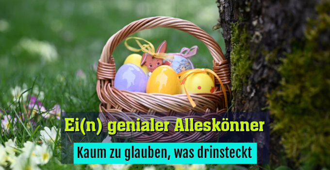 Kaum zu glauben, was drinsteckt