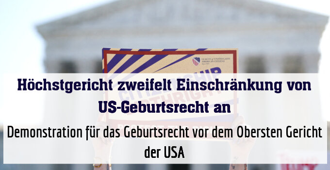 Demonstration für das Geburtsrecht vor dem Obersten Gericht der USA