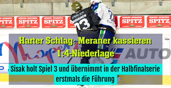 Sisak holt Spiel 3 und übernimmt in der Halbfinalserie erstmals die Führung