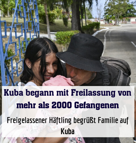 Freigelassener Häftling begrüßt Familie auf Kuba