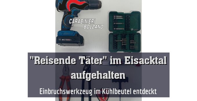 Einbruchswerkzeug im Kühlbeutel entdeckt