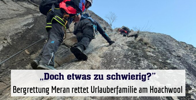 Bergrettung Meran rettet Urlauberfamilie am Hoachwool