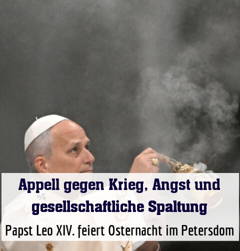 Papst Leo XIV. feiert Osternacht im Petersdom