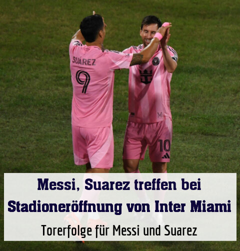Torerfolge für Messi und Suarez
