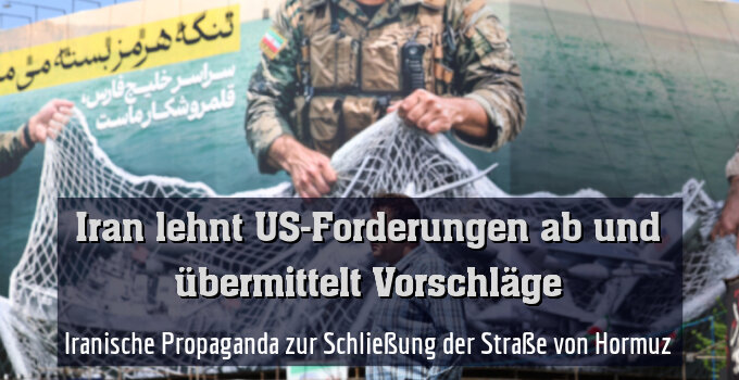 Iranische Propaganda zur Schließung der Straße von Hormuz