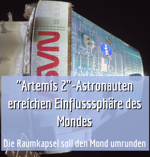 Die Raumkapsel soll den Mond umrunden