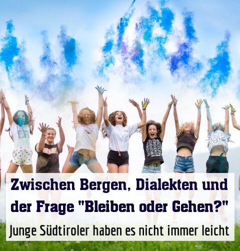 Junge Südtiroler haben es nicht immer leicht