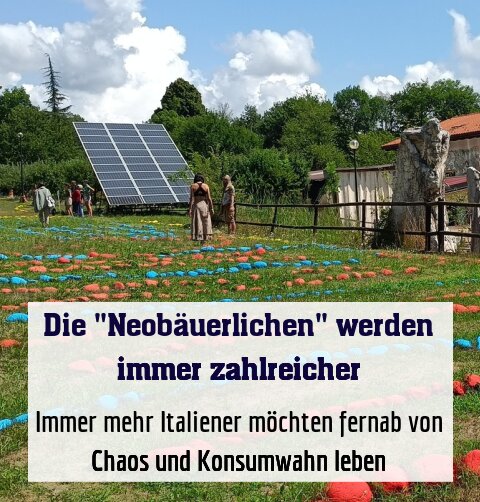 Immer mehr Italiener möchten fernab von Chaos und Konsumwahn leben