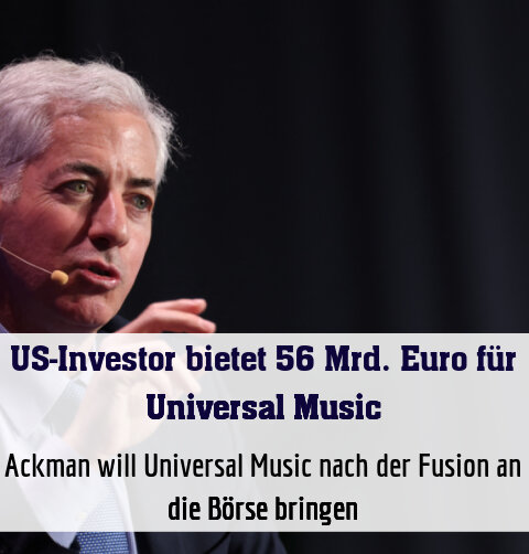 Ackman will Universal Music nach der Fusion an die Börse bringen