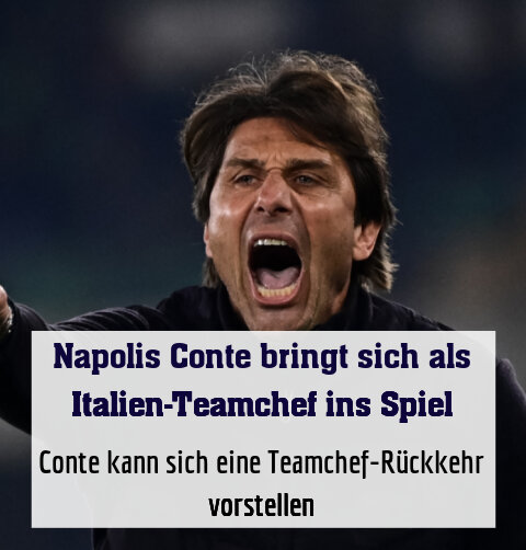 Conte kann sich eine Teamchef-Rückkehr vorstellen