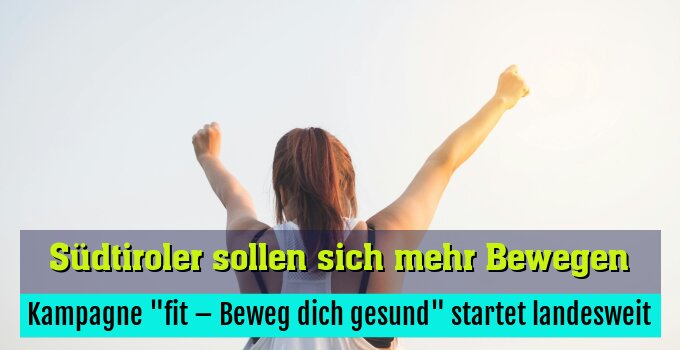 Kampagne "fit – Beweg dich gesund" startet landesweit
