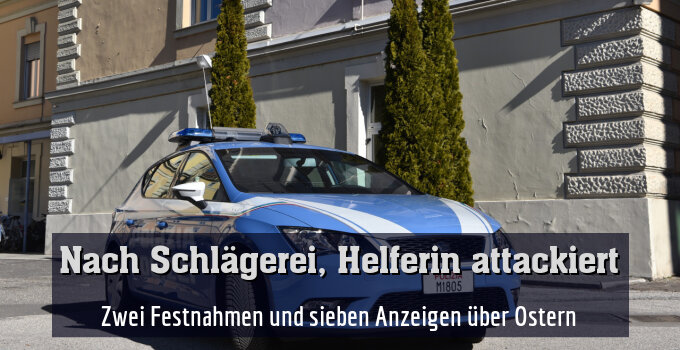 Zwei Festnahmen und sieben Anzeigen über Ostern