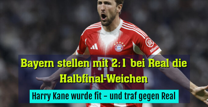Harry Kane wurde fit - und traf gegen Real