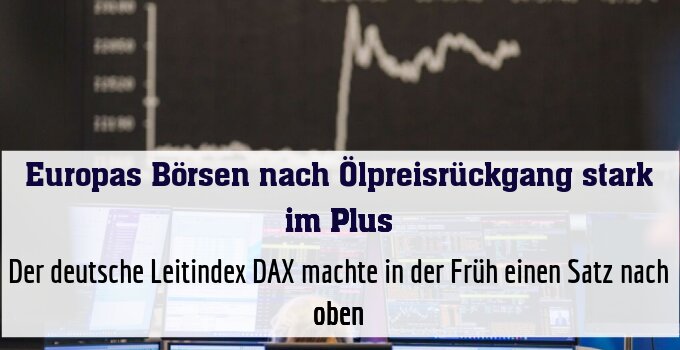 Der deutsche Leitindex DAX machte in der Früh einen Satz nach oben