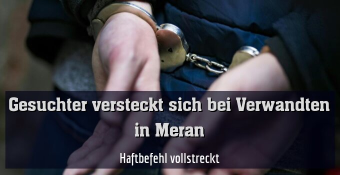 Haftbefehl vollstreckt