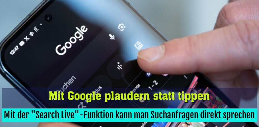 Mit der "Search Live"-Funktion kann man Suchanfragen direkt sprechen
