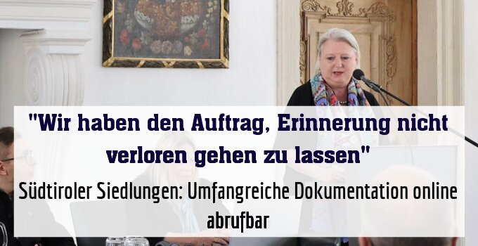 Südtiroler Siedlungen: Umfangreiche Dokumentation online abrufbar