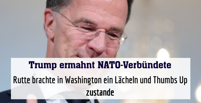 Rutte brachte in Washington ein Lächeln und Thumbs Up zustande