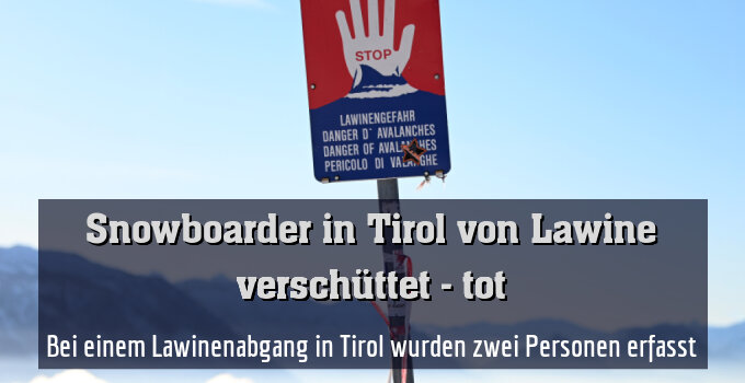Bei einem Lawinenabgang in Tirol wurden zwei Personen erfasst