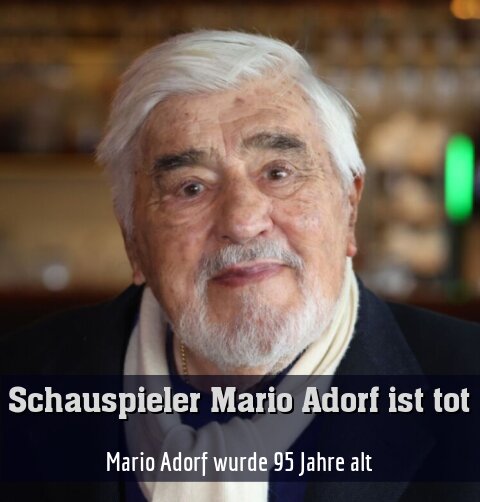 Mario Adorf wurde 95 Jahre alt