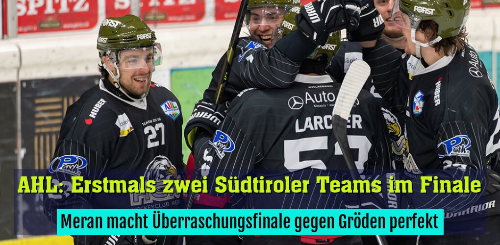 Meran macht Überraschungsfinale gegen Gröden perfekt