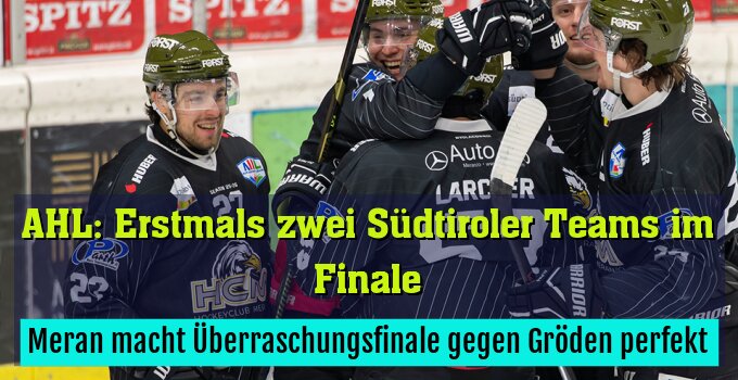 Meran macht Überraschungsfinale gegen Gröden perfekt