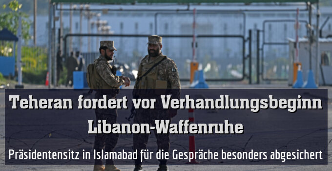 Präsidentensitz in Islamabad für die Gespräche besonders abgesichert