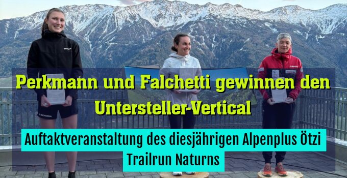Auftaktveranstaltung des diesjährigen Alpenplus Ötzi Trailrun Naturns