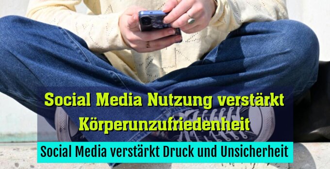 Social Media verstärkt Druck und Unsicherheit