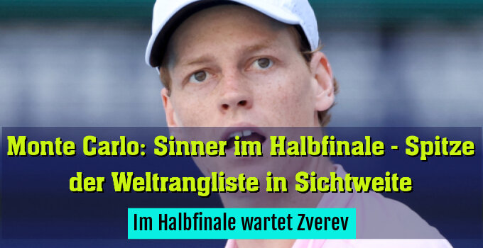 Im Halbfinale wartet Zverev