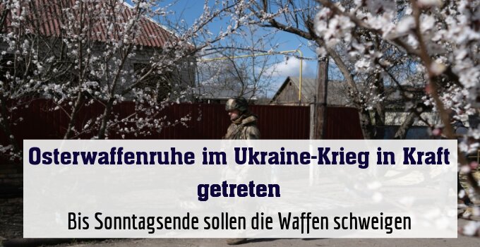 Bis Sonntagsende sollen die Waffen schweigen