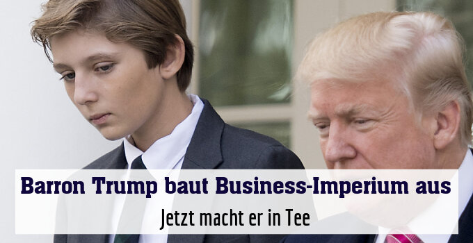 Jetzt macht er in Tee