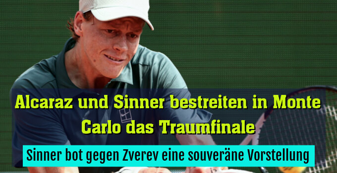 Sinner bot gegen Zverev eine souveräne Vorstellung