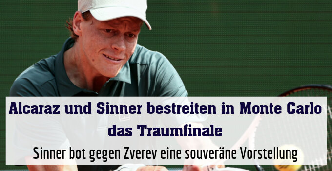 Sinner bot gegen Zverev eine souveräne Vorstellung