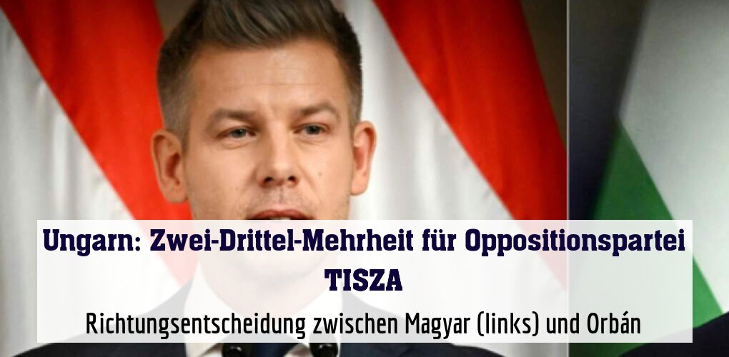 Richtungsentscheidung zwischen Magyar (links) und Orbán