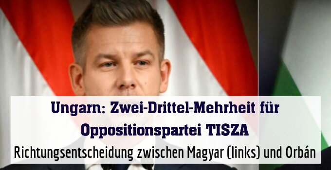 Richtungsentscheidung zwischen Magyar (links) und Orbán