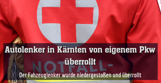 Der Fahzeuglenker wurde niedergestoßen und überrollt