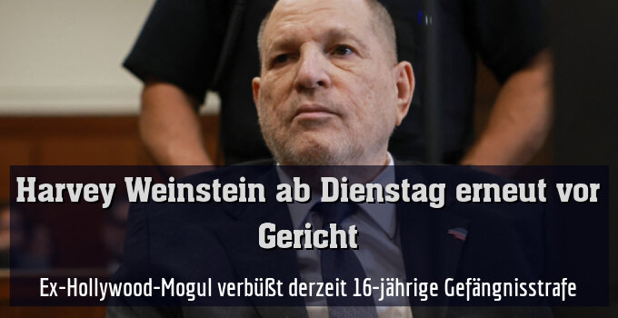 Ex-Hollywood-Mogul verbüßt derzeit 16-jährige Gefängnisstrafe