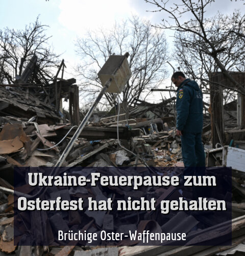 Brüchige Oster-Waffenpause