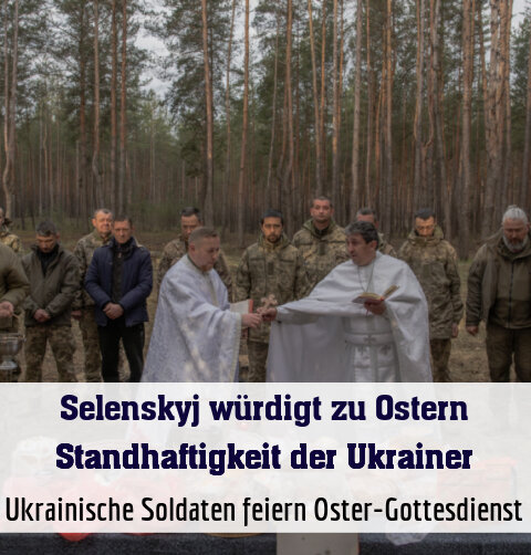 Ukrainische Soldaten feiern Oster-Gottesdienst