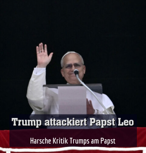 Harsche Kritik Trumps am Papst