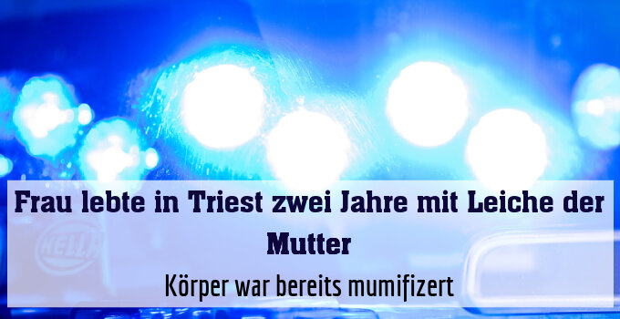 Körper war bereits mumifizert