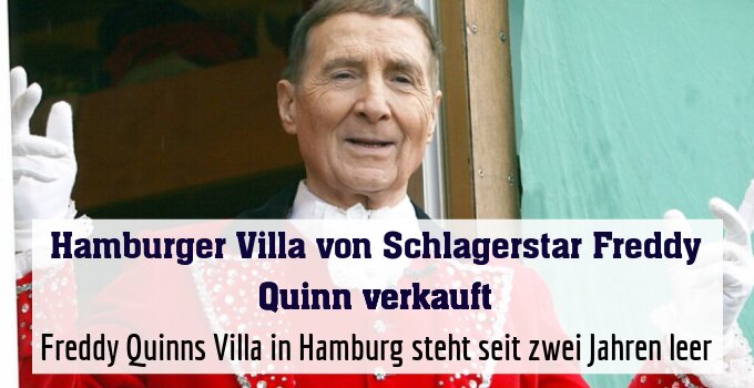 Freddy Quinns Villa in Hamburg steht seit zwei Jahren leer