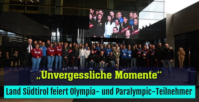 Land Südtirol feiert Olympia- und Paralympic-Teilnehmer