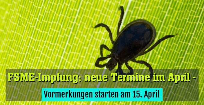 Vormerkungen starten am 15. April