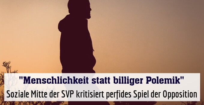 Soziale Mitte der SVP kritisiert perfides Spiel der Opposition