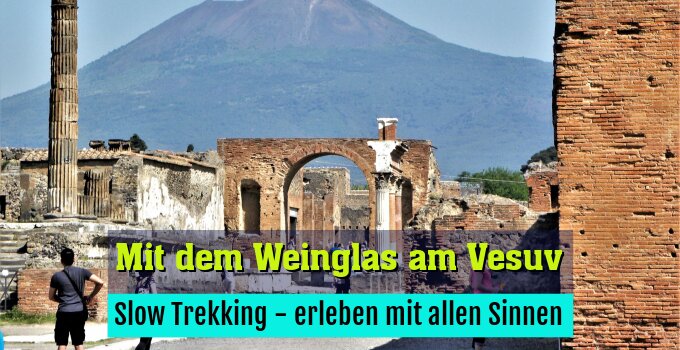 Slow Trekking - erleben mit allen Sinnen